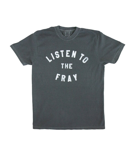 The Fray Listen Shirt